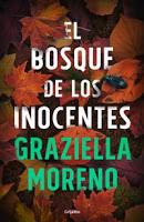 El bosque de los inocentes. Graziella Moreno