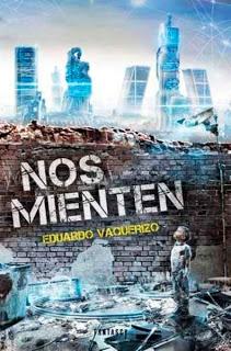 Nos mienten, de Eduardo Vaquerizo