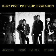 Iggy Pop Post Pop Depression (2016) El arte de la depresión del pasajero