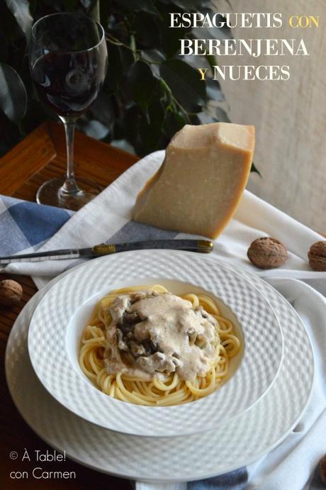 Espaguetis con Berenjena y Salsa de Nueces