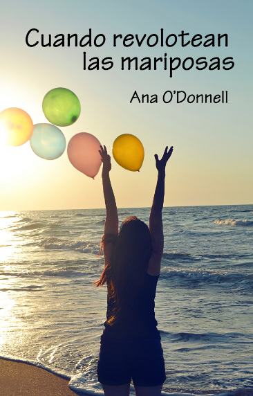 Reseña: Cuando revolotean las mariposas de Ana O'Donnell