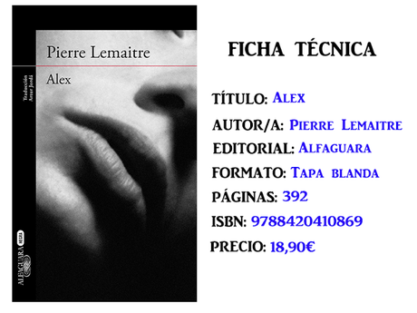 Reseña: Alex, de Pierre Lemaitre Reseña: Alex, de Pierre Lemaitre