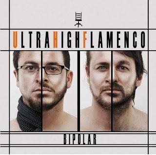 Ultra High Flamenco - Bipolar