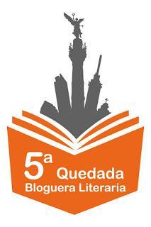 ¡Inscripciones para la 5a Quedada Bloguera Literaria!
