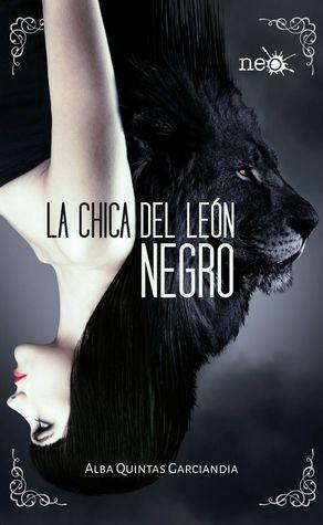Reseña: La Chica del León Negro de Alba Quintas Garciandía