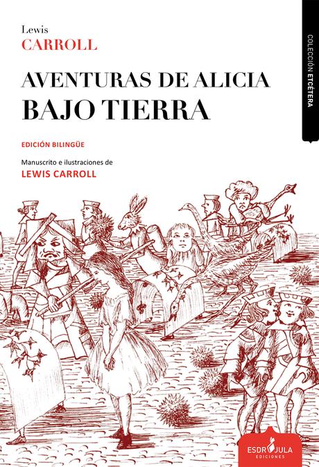 [Reseña] Aventuras de Alicia bajo tierra - Lewis Carrol