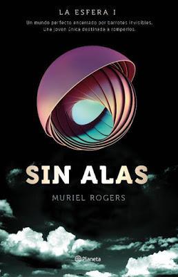 Reseña: Sin alas (La esfera 1), Muriel Rogers