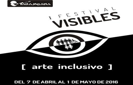 I Festival Visibles Arte Inclusivo