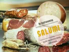 Salumi, guía de embutidos italianos