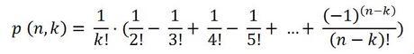 p(n,k) = 1/k!·(1/2!-1/3!+1/4!-...+((-1)^(n-k))/(n-k)!)