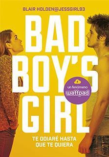 Reseña: Bad Boy's Girl. Te odiaré hasta que te quiera #1 - Blair Holden
