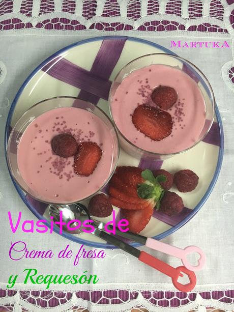 Vasitos De Crema De Fresa Y Requesón