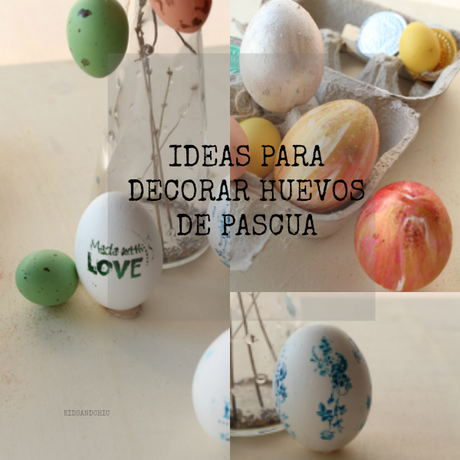 Como decorar Huevos de Pascua de forma sencilla -kidsandchic