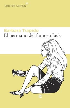El hermano del famoso Jack - Barbara Trapido