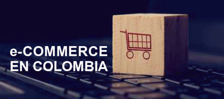 e-Commerce en Colombia alcanzará los 2,53 billones de dólares en 2018