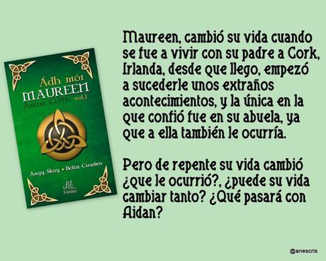 Opinión de Lectura Conjunta de Ádh Mór Maureen- Anam Celtic- vol.1 de Angy Skay y Belén Cuadros