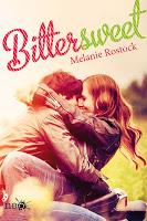 Bittersweet, de Melanie Rostock