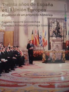 “Treinta años de España en la Unión Europea. El Camino de un proyecto histórico”
