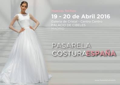 Pasarela Costura España 2016, el 19 y 20 de abril