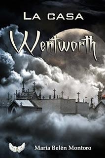 Reseña ~ La casa Wentworth ~ María Belén Montoro