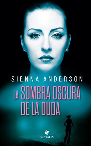 Mini-Reseña: La Sombra de la Duda - Sienna Anderson