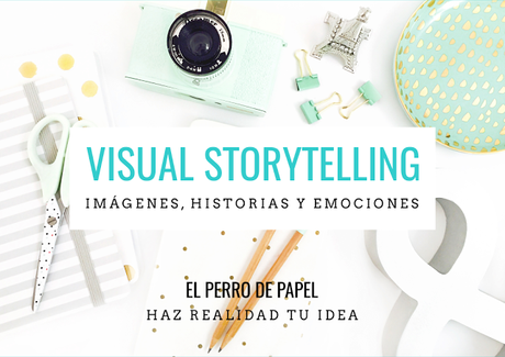 Taller Online Gratuito: Visual Storytelling para Bloggers