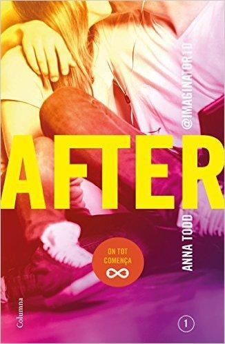 SERIE AFTER :  AFTER #1 Y AFTER #2  DE ANNA TODD