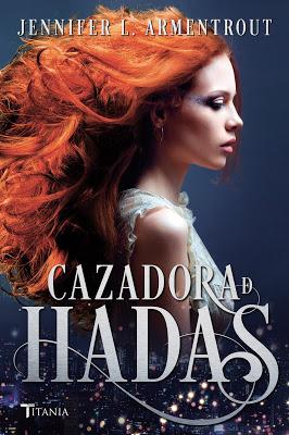 Reseña | Cazadora de Hadas, Jennifer L. Armentrout
