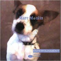 MARC MOULIN - ENTERTAINMENT