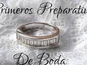 Primeros preparativos boda