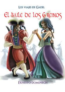 Reseña #101: EL BAILE DE LOS SEIS REINOS de Ernesto Domenech