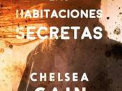 habitaciones secretas Chelsea Cain