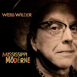 Webb Wilder Mississippi Moderne (2015) Es rock n' Roll, es actitud, es Webb Wilder