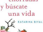 Reseña, déjate chorradas búscate vida