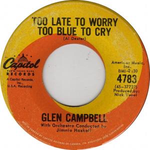 glen-campbell-too-late-to-worry-too-blue-to-cry-capitol