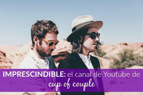 Cup of couple: su canal de Youtube