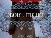 último leí..........Deadly Little Lies