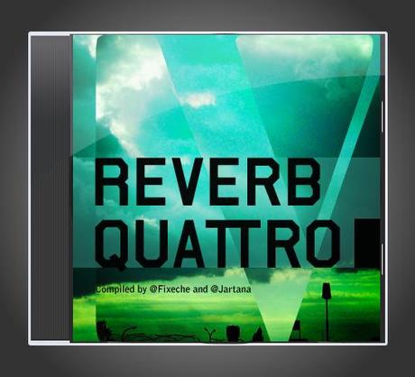 Reverb Quattro: The Chill Out Playlist