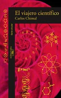 Carlos Chimal - El viajero cientifico