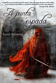 Ellen Kushner - A punta de espada