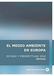 AEMA: Informe sobre el estado y las perspectivas del medio ambiente en Europa 2010 AEMA: Informe sobre el estado y las perspectivas del medio ambiente en Europa 2010
