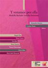 Este año el Instituto de la Mujer de Chile presentó el libro: Y Votamos por Ella 