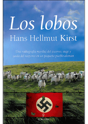 Hans Hellmut Kirst - Los Lobos