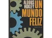 Huxley, Aldous mundo feliz (1932)