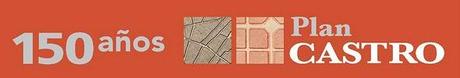 150 años del Plan Castro 150 años del Plan Castro