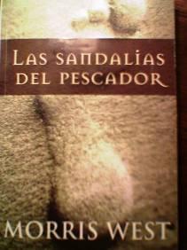 LAS SANDALIAS DEL PESCADOR - DE MORRIS WEST