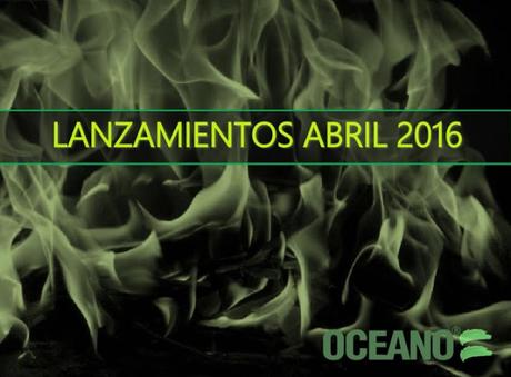 Novedades Abril editorial Océano Argentina