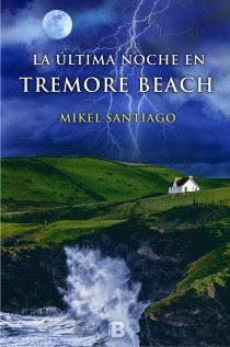 La última noche en Tremore Beach. Mikel Santiago