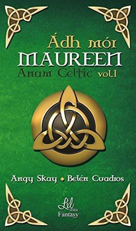 Reseña: Ádh mór, Maureen - Angy Skay y Belén Cuadros