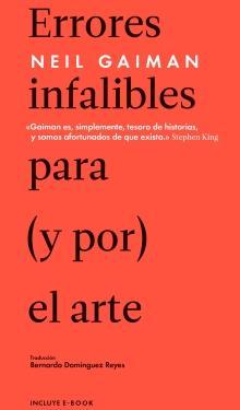 Novedades Literarias de la mano de Editorial Océano del Uruguay #1. ERRORES INFALIBLES PARA (Y POR) EL ARTE (GAIMAN, NEIL / MALPASO )
